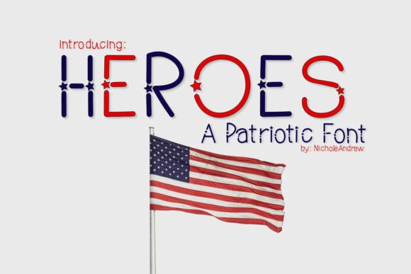 Heroes: A Patriotic Font for Bold Campaigns